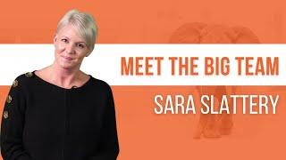 Meet the BIG Team - Sara