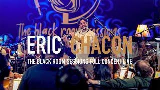 Eric Chacon / The Black Room Sessions - Full Concert - LIVE