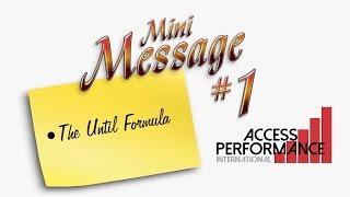 Mini Message #1 The Until Formula