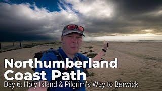 Walking the Pilgrims Way: Northumberland Coast Path Day 6