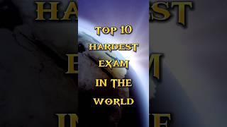 TOP 10 HARDEST EXAM IN THE WORLD #shortfeed #shorts #viral #trending #exam