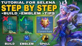 BEST SELENA TUTORIAL YOU'VE EVER SEEN  + SELENA FULL GUIDE 2022 | TOP 1 GLOBAL SELENA - MLBB