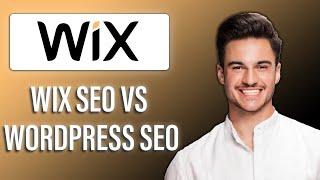 New! Wix SEO vs WordPress SEO – Which Is Better for Google Rankings️ | Full SEO Comparison