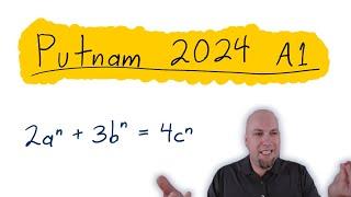 2024 Putnam Math Competition - Question A1 - Solutions to 2a^n + 3b^n = 4c^n