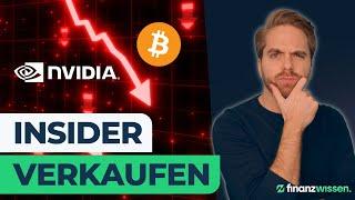 ACHTUNG: Insider verkaufen NVIDIA, Bitcoin schmiert ab - Wie lange geht das noch gut?