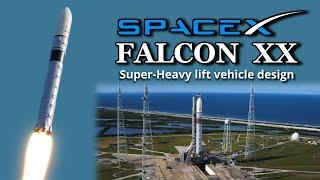 SpaceX Falcon XX Super Heavy Concept