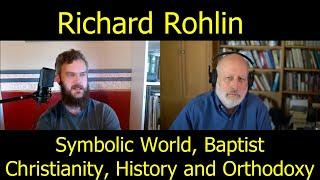 Richard Rohlin: Symbolic World, Baptist Christianity, History and Identity