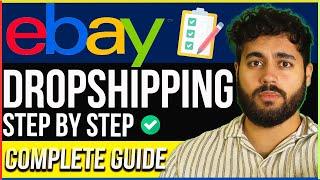 How to Start eBay Dropshipping Business in 2023 (Complete Beginner Guide)