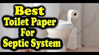 Consumer Report Best Toilet Paper For Septic System