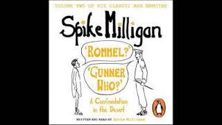 Spike Milligan - "Rommel?" "Gunner Who?"