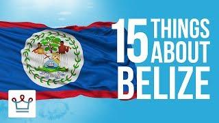 15 Things You Didn’t Know About Belize