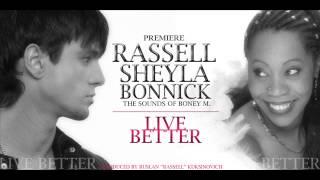 Rassell & Sheyla Bonnick - Live Better (Official Track) (2013)