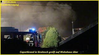 [Landkreis Leipzig] Caportbrand greift in Groitzsch auf Wohnhaus über