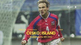 Česko - Island 4:0 | Kvalifikace MS 2002 | Celý Zápas - 7.10. 2000