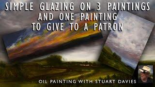 Glazing Three Oil Landscapes - One I Will Give to A Patron - With Stuart Davies