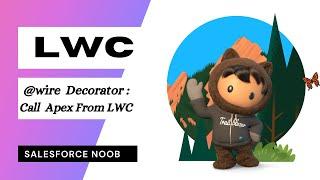 8: @wire Decorator/Adapter in LWC || Call Apex Class from LWC || Salesforce LWC data-table tutorial