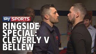 Sky Sports Presents – Ringside Special: Cleverly v Bellew