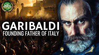 Garibaldi - Italy's Founding Father Documentary