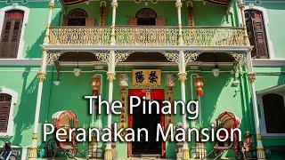 The Pinang Peranakan Mansion in Georgetown Penang【Full Tour in 4k】