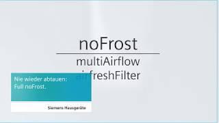 noFrost-Technik I Siemens Hausgeräte