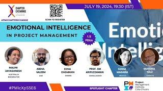 PMI Chapter Xchange Season 5 E6 : Emotional Intelligence in Project Management on 19th July 2024.