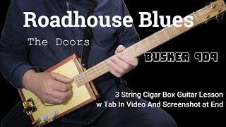 Roadhouse Blues by The Doors - 3 String #cigarboxguitarlesson w Tabs