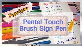 Review Pentel Touch Brush Sign Pen | รีวิวปากกาจาก Pental รุ่น Touch Brush Sign Pen | May Me Mine