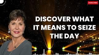 Podcast2803 | Discover What It Means To Seize The Day - Joyce Meyer 2024