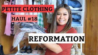 PETITE CLOTHING HAUL #18 Reformation