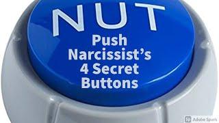 Push Narcissist’s 4 Secret Buttons (Starts 07:50): “Gamma Man” or Agent of Chaos, Madness?