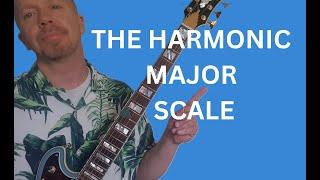 How to Use the Harmonic MAJOR Scale