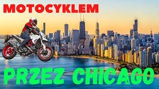 23- JAZDA MOTOCYKLEM PO CHICAGO- VLOG