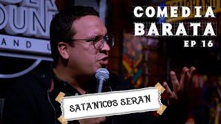 Comedia Barata: Satánicos Serán