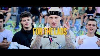 Lil Sick ft Sesh - For The Lads (Official Music Video)