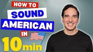 How to sound like a native American  speaker in just 10min!  :  American Accent Training Practice