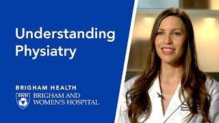 Understanding Physiatry | Brigham and Women's Hospital