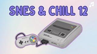 SNES & Chill 12: Two hours of chill Super Nintendo tunes