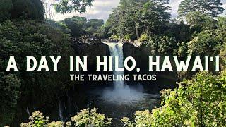 Spending a Day in Hilo, Hawai'i - The Traveling Tacos - Waipi'o Valley to Volcanoes National Park