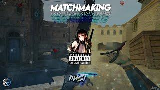 MATCHMAKING | CLIENTMOD / CSS v34  de_dust2 (54/21)