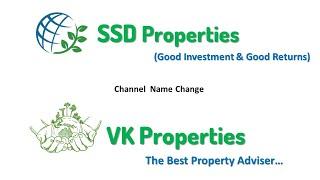 SSD Properties Channel Changed to VK Properties, so I am Expanding My Own Business in Hyderabad Mark