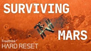 Getting to Mars isn’t enough: Staying alive will be the biggest challenge | Hard Reset