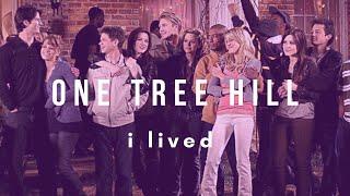 One Tree Hill - I lived