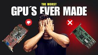 GPU Disasters! Worst GPU´s EVER made