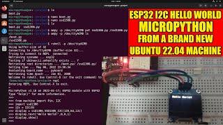 ESP32 Micropython I2C test from a brand new Ubuntu 22.04 PC