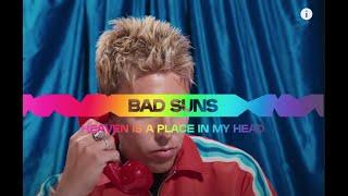 Bad Suns - "Heaven Is A Place In My Head" [Official Video]