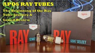 Apos Ray Tubes Review - The Beginning of Their Story & Their Sound