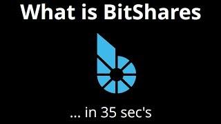 What is BitShares in 35 Seconds