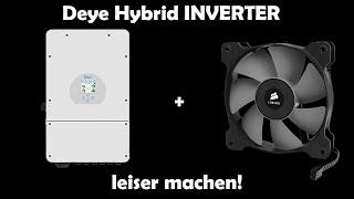 Deye inverter leiser bekommen! Mit DIY Lüfter tunning 