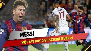 LÁT CẮT LỊCH SỬ | MESSI MỘT TAY HỦY DIỆT BAYERN MUNICH ĐỂ ĐƯA BARCA VÀO CK CHAMPIONS LEAGUE