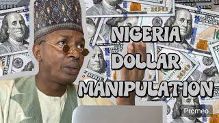 Nigeria Dollar Manipulation